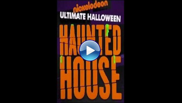 Nickelodeon's Ultimate Halloween Haunted House (2017)