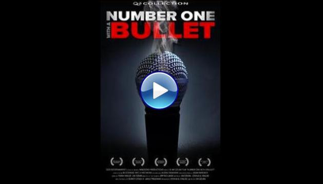 Number One with a Bullet (2008)