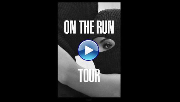 On the Run Tour: Beyonce and Jay Z (2014)