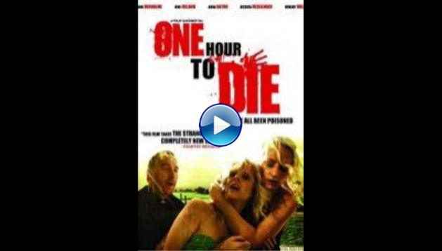 One Hour to Die (2011)