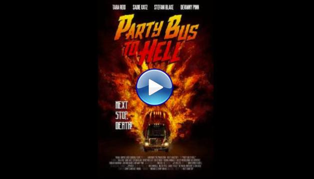Party Bus to Hell (2017)