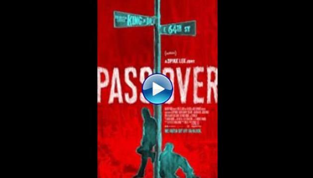 Pass Over (2018)