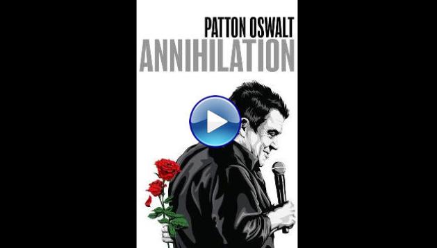 Patton Oswalt: Annihilation (2017)