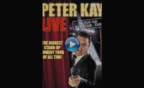 Peter Kay: The Tour That Didn't Tour Tour (2011) 