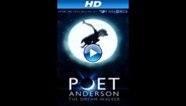Poet Anderson: The Dream Walker (2014)