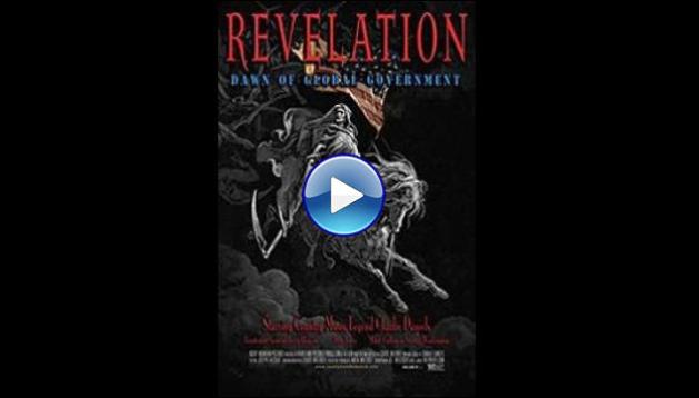 Revelation: Dawn of Global Government (2016)