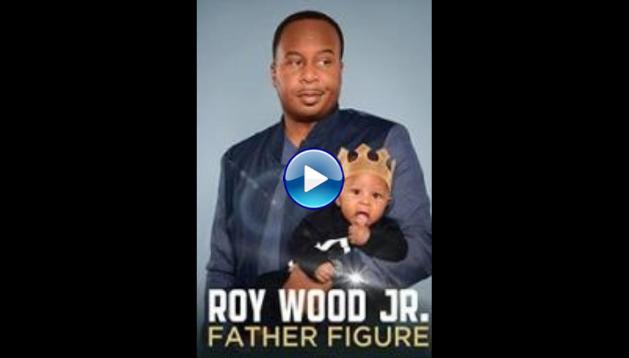 Roy Wood Jr.: Father Figure (2017)