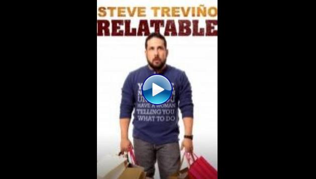Steve Trevino: Relatable (2014)