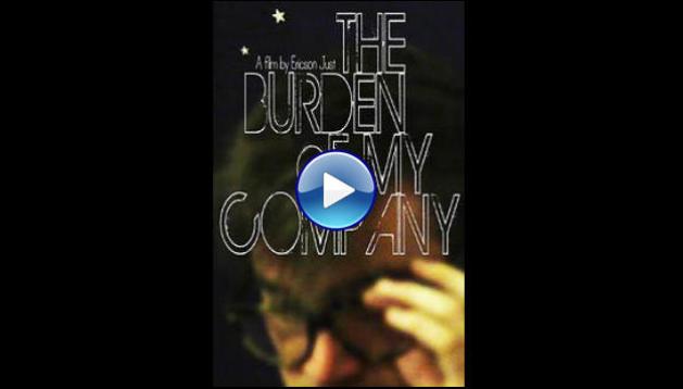 The Burden of My Company (2015)