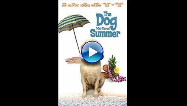 The Dog Who Saved Summer (2015)
