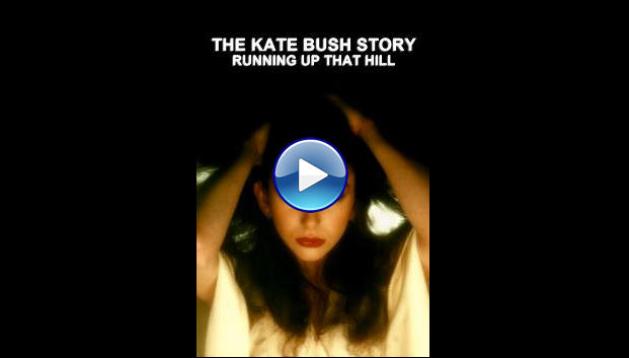The Kate Bush Story: Running Up That Hill (2014)