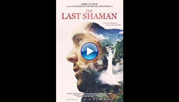 The Last Shaman (2016)