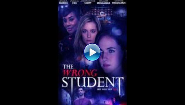 The Wrong Student (2017)