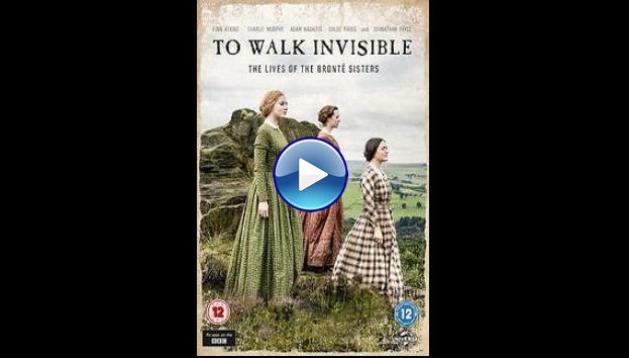 To Walk Invisible: The Bronte Sisters (2016)