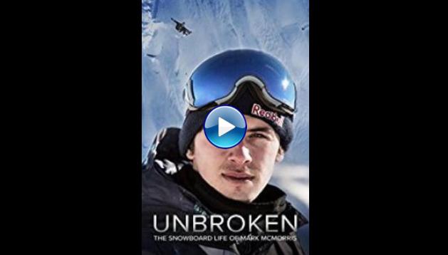 Unbroken: The Snowboard Life of Mark McMorris (2018)