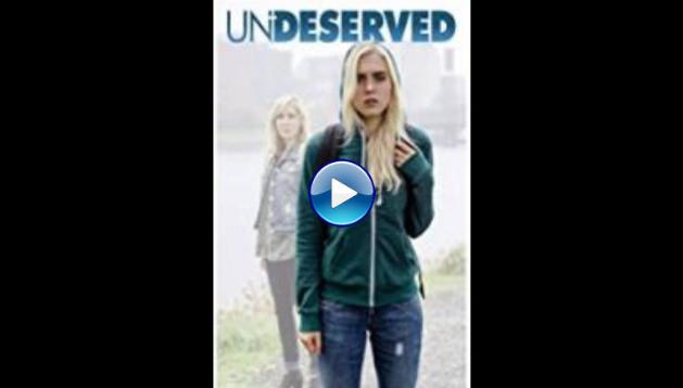 Undeserved (2016)