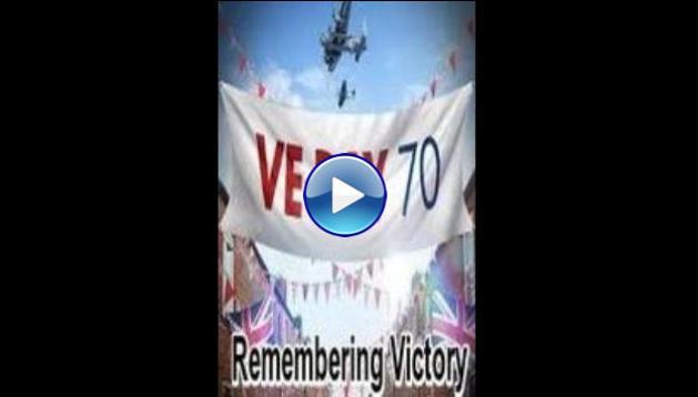 VE Day: Remembering Victory (2015)