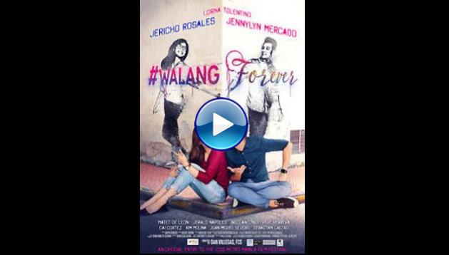 #Walang Forever (2015)