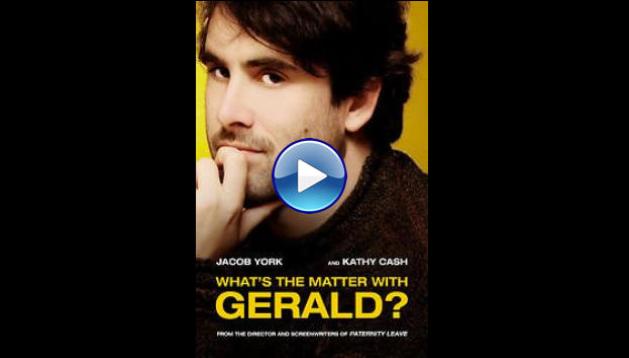 What's the Matter with Gerald (2016)