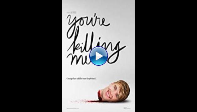 You're Killing Me (2015)
