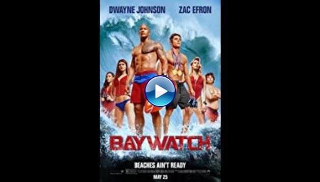 baywatch (2017)