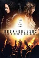 Rock For Jesus: The Ultimate Comeback (2019)