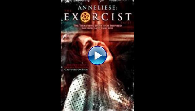 Anneliese: The Exorcist Tapes (2011)