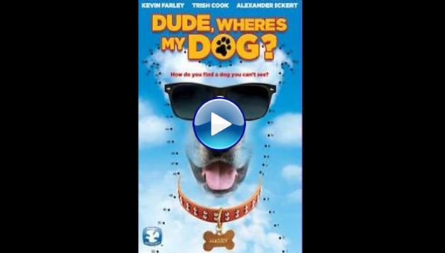 Dude, Where's My Dog?! (2014)