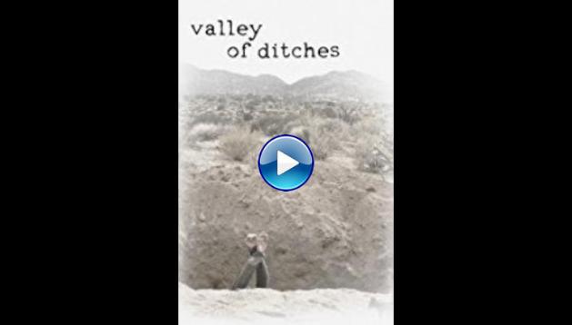 Valley of Ditches (2017)