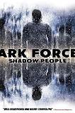Dark Forces: Shadow People (2018)