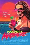 Pool Party Massacre (2017)
