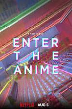 Enter the Anime (2019)