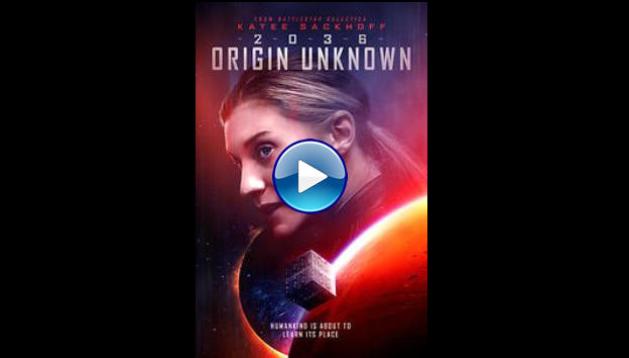2036 Origin Unknown (2018)