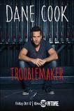 Dane Cook: Troublemaker (2014)