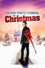 Guess Who's Coming to Christmas ( 2013 )