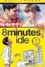 8 Minutes Idle ( 2014 )