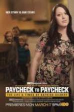 Paycheck to Paycheck-The Life and Times of Katrina Gilbert ( 2014 )