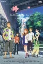 Anohana the Movie The Flower We Saw That Day ( 2013 )