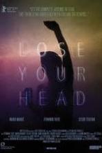 Lose Your Head ( 2013 )