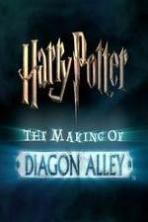 Harry Potter: The Making of Diagon Alley ( 2014 )