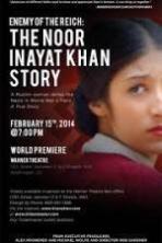 Enemy of the Reich-The Noor Inayat Khan Story ( 2014 )