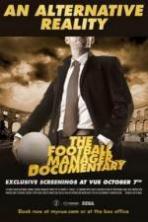 An Alternative Reality: The Football Manager Documentary ( 2014 )