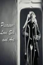 Picasso: Love, Sex and Art ( 2015 )