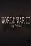 World War II Spy School (2015)
