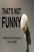 That's Not Funny ( 2014 )