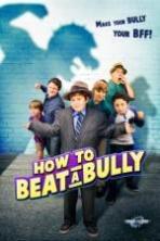 How to Beat a Bully ( 2014 )