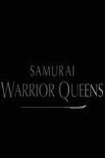 Samurai Warrior Queens ( 2015 )
