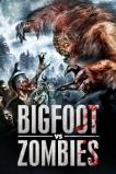 Bigfoot Vs. Zombies (2016)