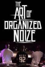 The Art of Organized Noize ( 2016 )