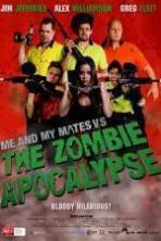 Me and My Mates vs. The Zombie Apocalypse ( 2015 )
